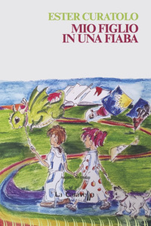 Mio figlio in una fiaba - Librerie.coop Mio figlio in una fiaba - Librerie.coop