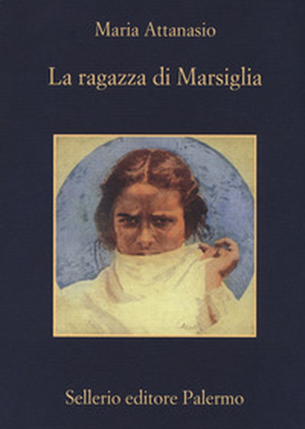 La ragazza di Marsiglia - Librerie.coop La ragazza di Marsiglia - Librerie.coop