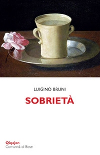 Sobrietà. La terra del «non ancora» - Librerie.coop
