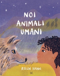 Noi animali umani - Librerie.coop
