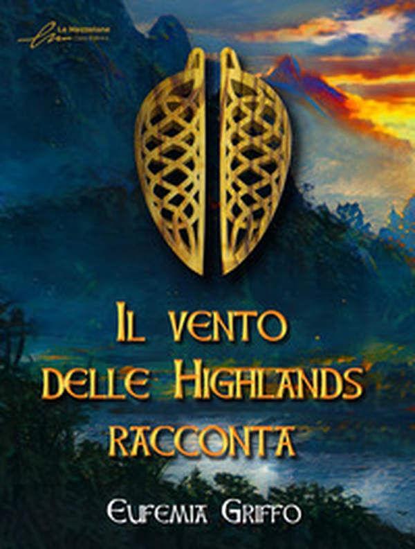 Il vento delle Highlands racconta - Librerie.coop Il vento delle Highlands racconta - Librerie.coop