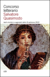 Concorso letterario Salvatore Quasimodo. Testi vincitori e segnalati della 9° edizione - Librerie.coop