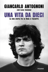 Una vita da dieci - Librerie.coop