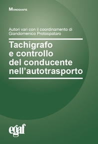 Tachigrafo e controllo del conducente nell'autotrasporto - Librerie.coop