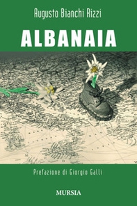 Albanaia. Un fascista esemplare - Librerie.coop