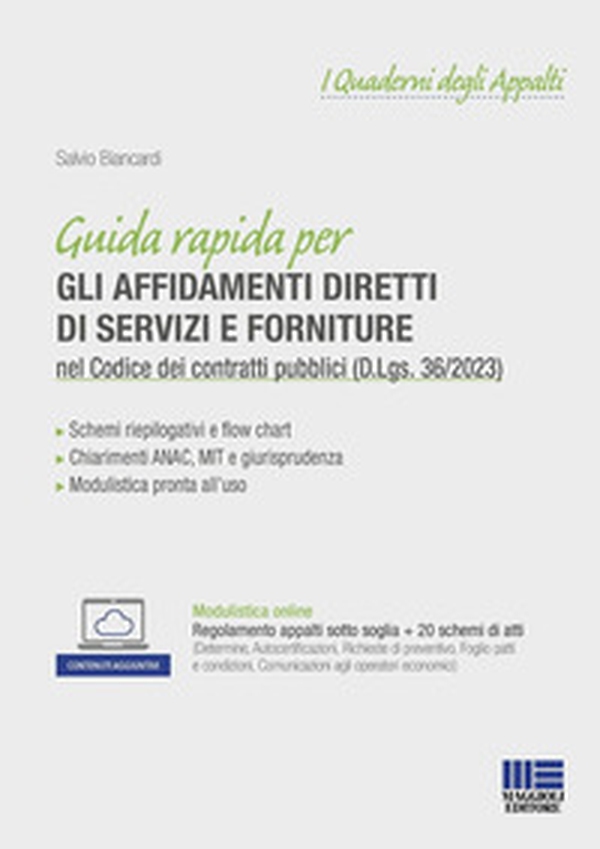 Guida rapida per gli affidamenti diretti di servizi e forniture nel Codice dei contratti pubblici (D.Lgs. 36/2023) - Librerie.coop Guida rapida per gli affidamenti diretti di servizi e forniture nel Codice dei contratti pubblici (D.Lgs. 36/2023) - Librerie.coop