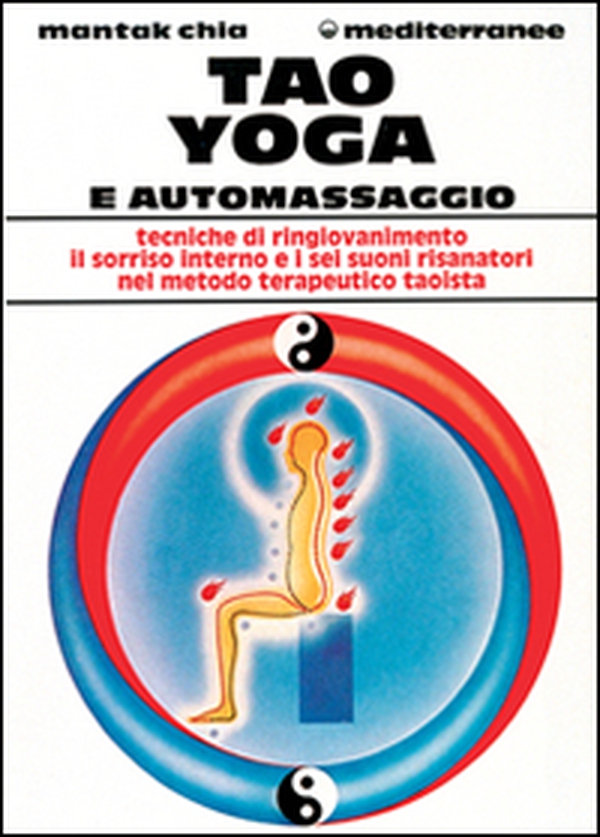 Tao yoga e automassaggio - Librerie.coop Tao yoga e automassaggio - Librerie.coop