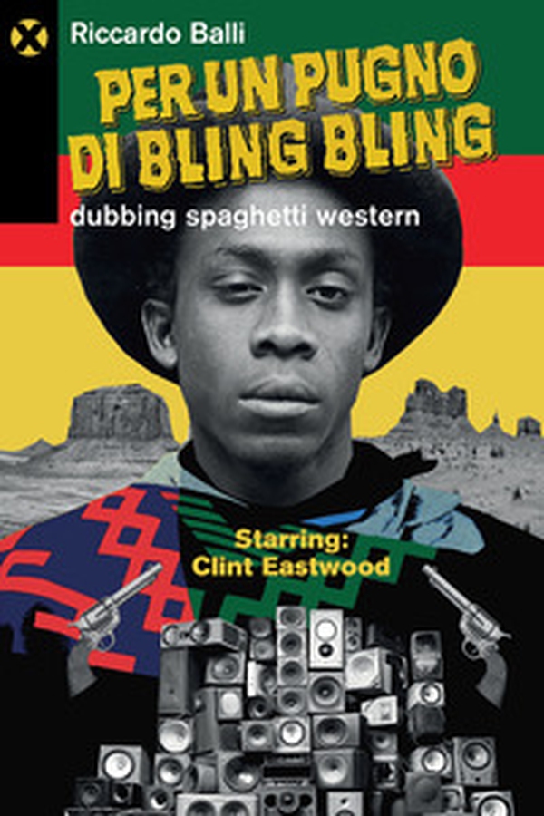 Per un pugno di bling bling. Dubbing spaghetti western - Librerie.coop Per un pugno di bling bling. Dubbing spaghetti western - Librerie.coop