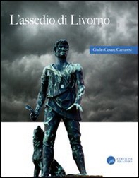 L'assedio di Livorno. Racconto storico del XV secolo - Librerie.coop