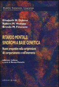 Ritardo mentale: sindromi a base genetica. Nuove prospettive nella comprensione del comportamento e nell'intervento - Librerie.coop Ritardo mentale: sindromi a base genetica. Nuove prospettive nella comprensione del comportamento e nell'intervento - Librerie.coop