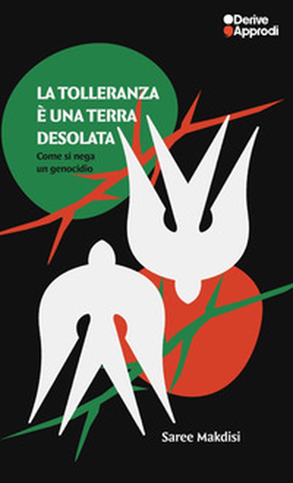 La tolleranza è una terra desolata. Come si nega un genocidio - Librerie.coop