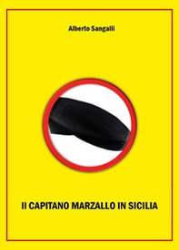 Il capitano Marzallo in Sicilia - Librerie.coop