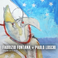 Fabrizio Fontana + Paolo Loschi. Opere 2014-2019. Ediz. italiana e inglese - Librerie.coop Fabrizio Fontana + Paolo Loschi. Opere 2014-2019. Ediz. italiana e inglese - Librerie.coop