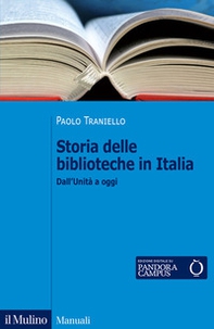 Storia delle biblioteche in Italia. Dall'Unità a oggi - Librerie.coop