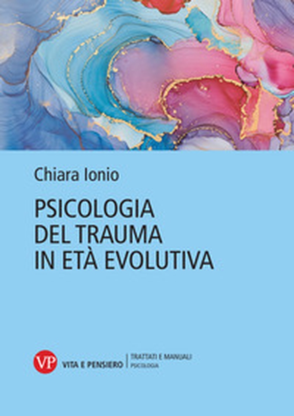 Psicologia del trauma in età evolutiva - Librerie.coop