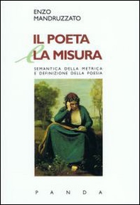 Il poeta e la misura semantica della metrica e definizione della poesia - Librerie.coop