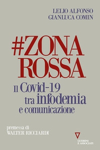 #zonarossa. Il Covid-19 tra infodemia e comunicazione - Librerie.coop