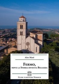 Fermo, dove la storia diventa bellezza - Librerie.coop