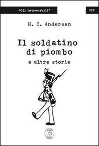 Il soldatino di piombo e altre storie - Librerie.coop Il soldatino di piombo e altre storie - Librerie.coop