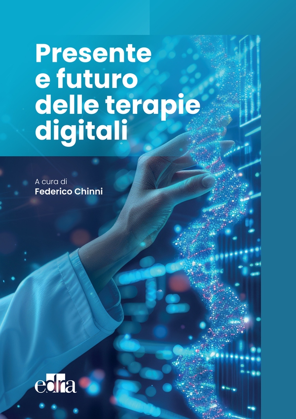 Presente e futuro delle terapie digitali - Librerie.coop Presente e futuro delle terapie digitali - Librerie.coop