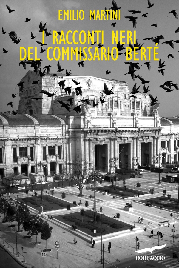 I racconti neri del Commissario Berté - Librerie.coop I racconti neri del Commissario Berté - Librerie.coop