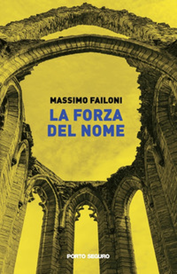 La forza del nome - Librerie.coop La forza del nome - Librerie.coop