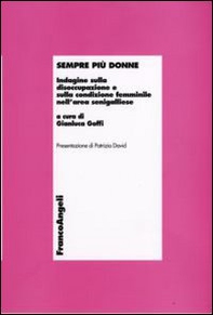 Sempre più donne. Indagine sulla disoccupazione e sulla condizione femminile nell'area senigalliese - Librerie.coop
