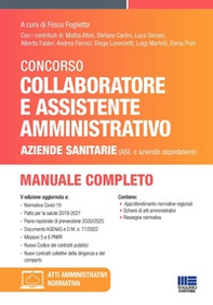 Concorso per collaboratore e assistente amministrativo nelle aziende sanitarie (ASL e aziende ospedaliere). Manuale di preparazione - Librerie.coop