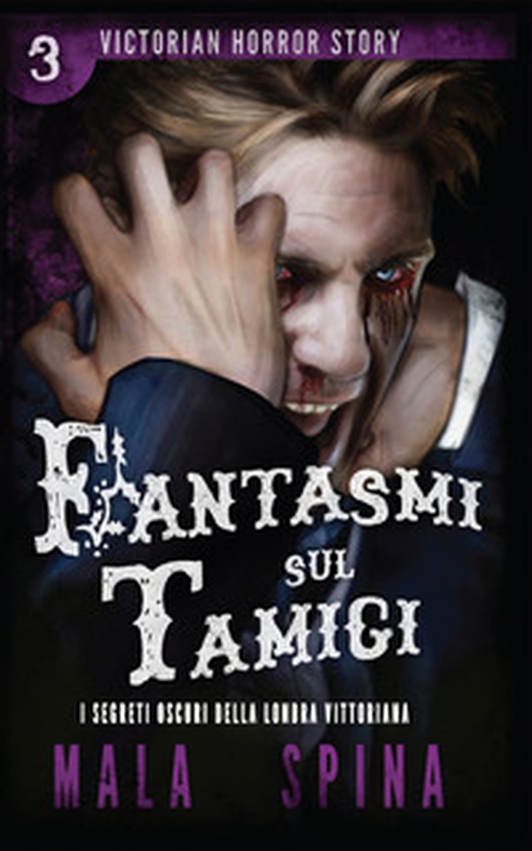Fantasmi sul Tamigi. Victorian horror story - Vol. 3 - Librerie.coop Fantasmi sul Tamigi. Victorian horror story - Vol. 3 - Librerie.coop