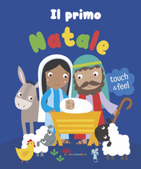 Il primo Natale. Touch & feel - Librerie.coop Il primo Natale. Touch & feel - Librerie.coop