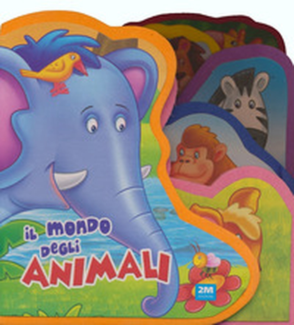 Il mondo degli animali - Librerie.coop Il mondo degli animali - Librerie.coop