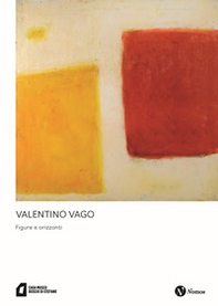 Valentino Vago. Figure e orizzonti - Librerie.coop