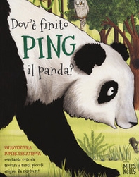 Dov'è finito Ping il panda? Un'avventura supercercatrova - Librerie.coop
