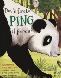 Dov'è finito Ping il panda? Un'avventura supercercatrova - Librerie.coop Dov'è finito Ping il panda? Un'avventura supercercatrova - Librerie.coop