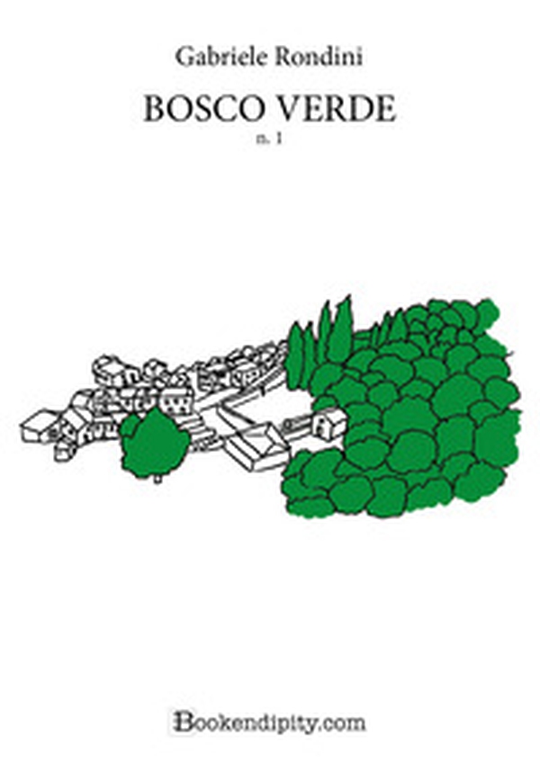Bosco Verde - Vol. 1 - Librerie.coop Bosco Verde - Vol. 1 - Librerie.coop