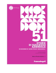 Cinquantuno storie di successo aziendale. Un decennio di buone prassi manageriali - Librerie.coop