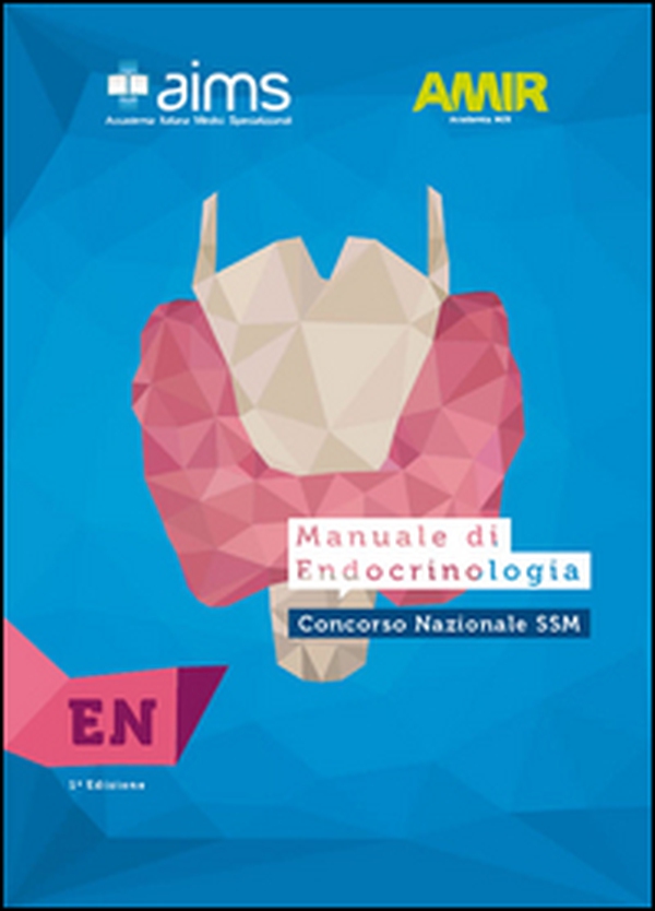 Manuale di endocrinologia. Concorso Nazionale SSM - Librerie.coop Manuale di endocrinologia. Concorso Nazionale SSM - Librerie.coop