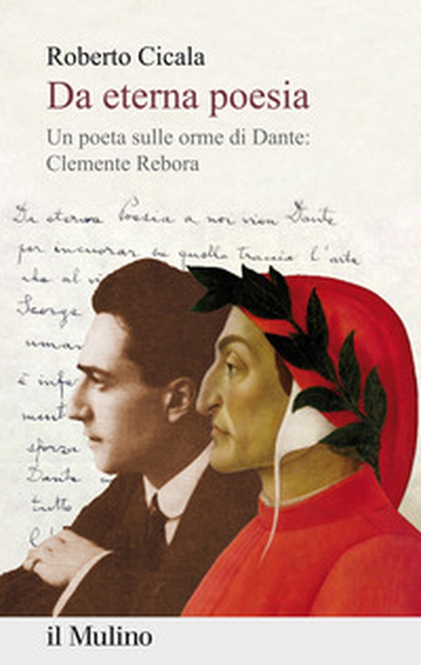 Da eterna poesia. Un poeta sulle orme di Dante: Clemente Rebora - Librerie.coop Da eterna poesia. Un poeta sulle orme di Dante: Clemente Rebora - Librerie.coop