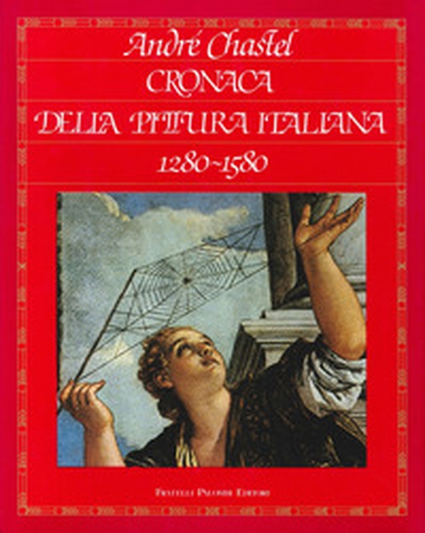 Cronaca della pittura italiana (1280-1580) - Librerie.coop Cronaca della pittura italiana (1280-1580) - Librerie.coop