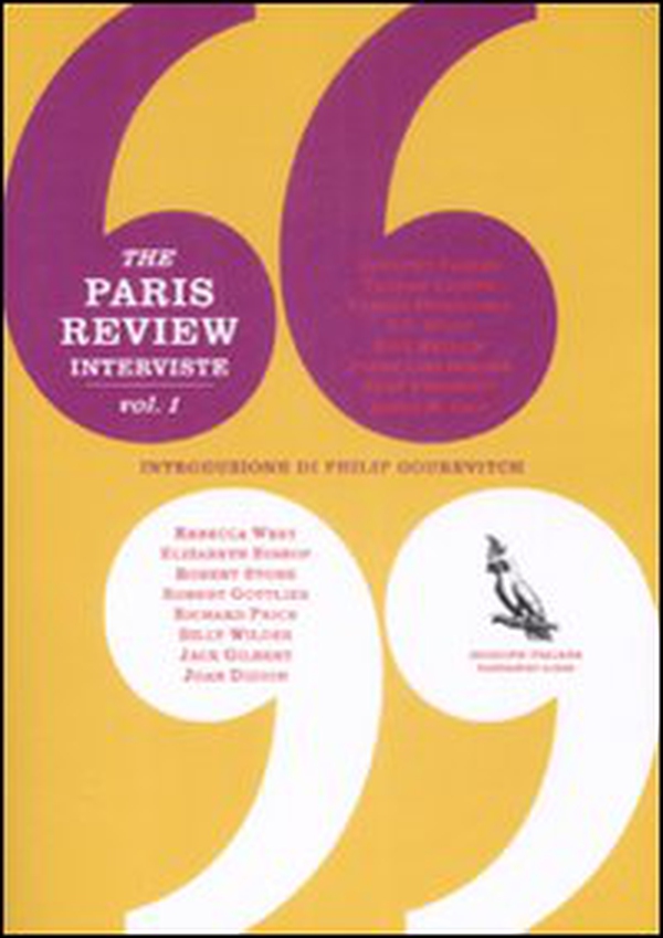 The Paris Review. Interviste - Vol. 1 - Librerie.coop The Paris Review. Interviste - Vol. 1 - Librerie.coop
