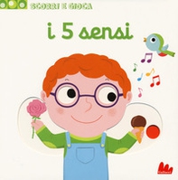 I 5 sensi. Scorri e gioca - Librerie.coop