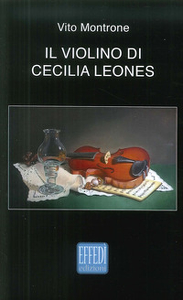 Il violino di Cecilia Leones - Librerie.coop Il violino di Cecilia Leones - Librerie.coop