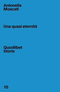 Una quasi eternità - Librerie.coop
