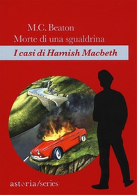 Morte di una sgualdrina. I casi di Hamish Macbeth - Librerie.coop Morte di una sgualdrina. I casi di Hamish Macbeth - Librerie.coop