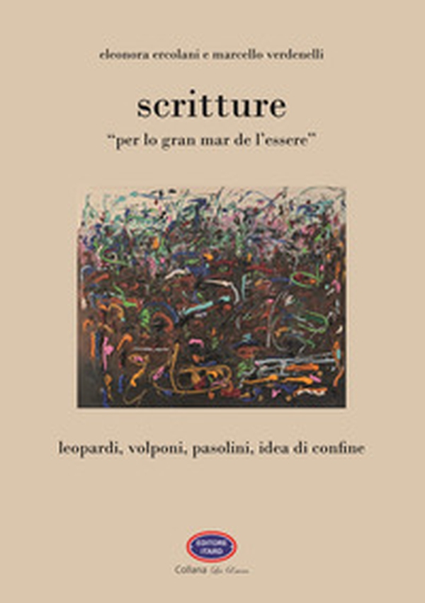 Scritture. «Per lo gran mar de l'essere» - Librerie.coop