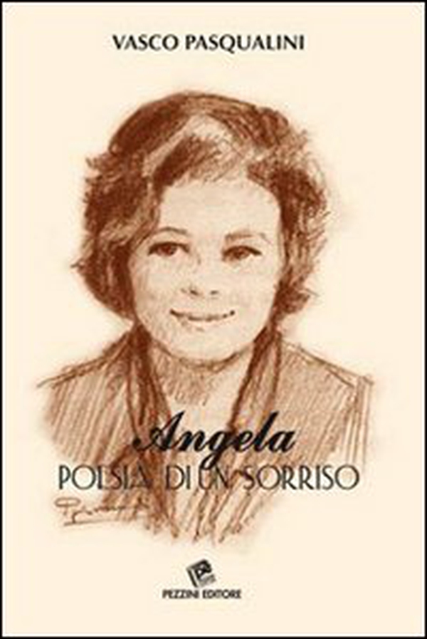Angela. Poesia di un sorriso - Librerie.coop