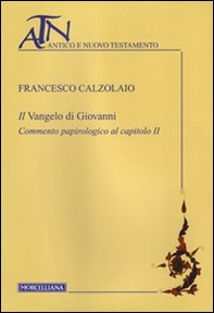 Il Vangelo di Giovanni. Commento papirologico al capitolo II - Librerie.coop