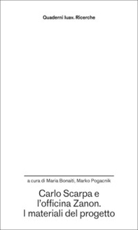 Carlo Scarpa e l'officina Zanon. I materiali del progetto - Librerie.coop
