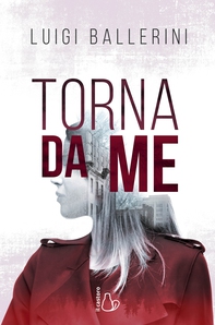 Torna da me - Librerie.coop Torna da me - Librerie.coop