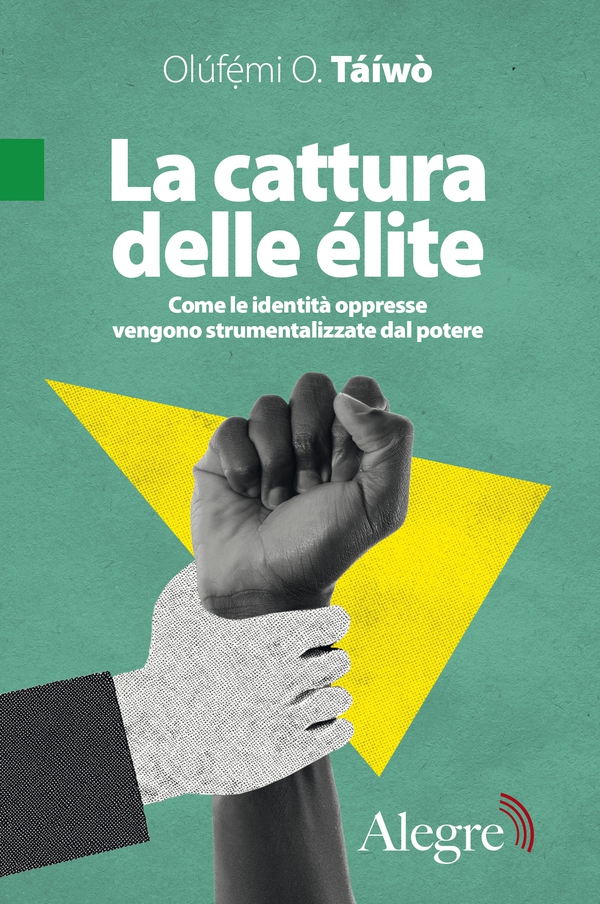 La cattura delle élite - Librerie.coop La cattura delle élite - Librerie.coop